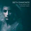 Beth Diamonds - Songs About Love & Broken Hearts